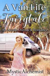 A Vanlife Fairytale by MysticAlchemist book cover